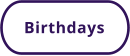 Birthdays