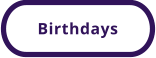 Birthdays