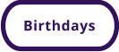 Birthdays